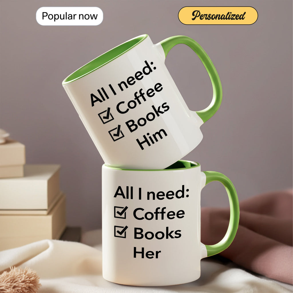 All I Need Coffee Books Him Mug – Romantic Book Lover Gift – Girlfriend Coffee Cup – 11oz 15oz Ringer Mug |Mug 144